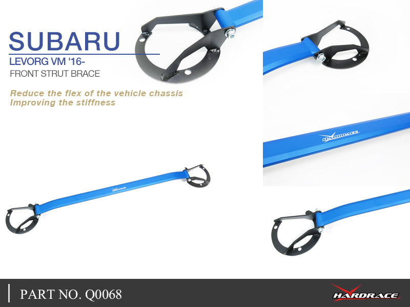 SUBARU LEVORG VM '16-/WRX '14-
FRONT STRUT BRACE - 1PCS/SET