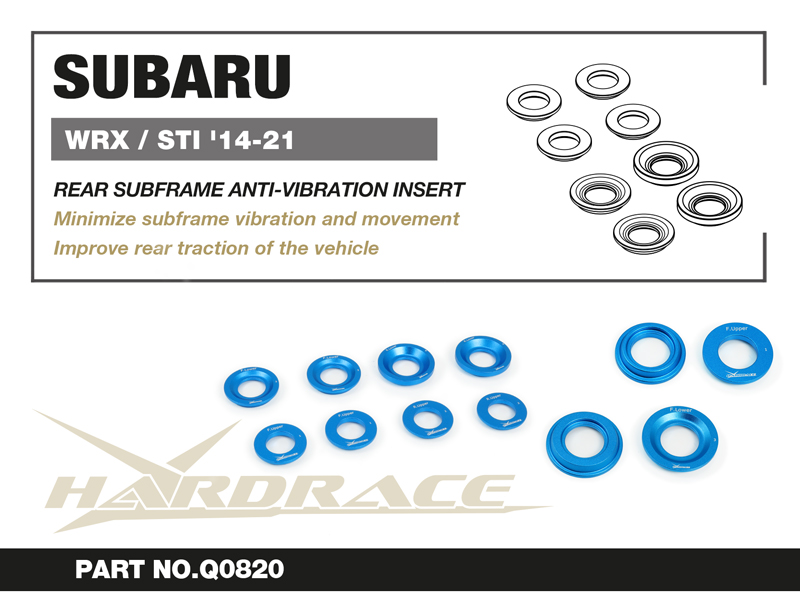 SUBARU WRX/STI '14-21
REAR SUBFRAME ANTI-VIBRATION INSERT - 8PCS/SET
