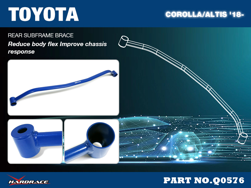 TOYOTA COROLLA/ALTIS '18-
REAR SUBFRAME BRACE - 1PCS/SET