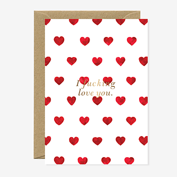 Fuck I Love You card
