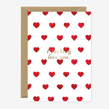 Fuck I Love You card