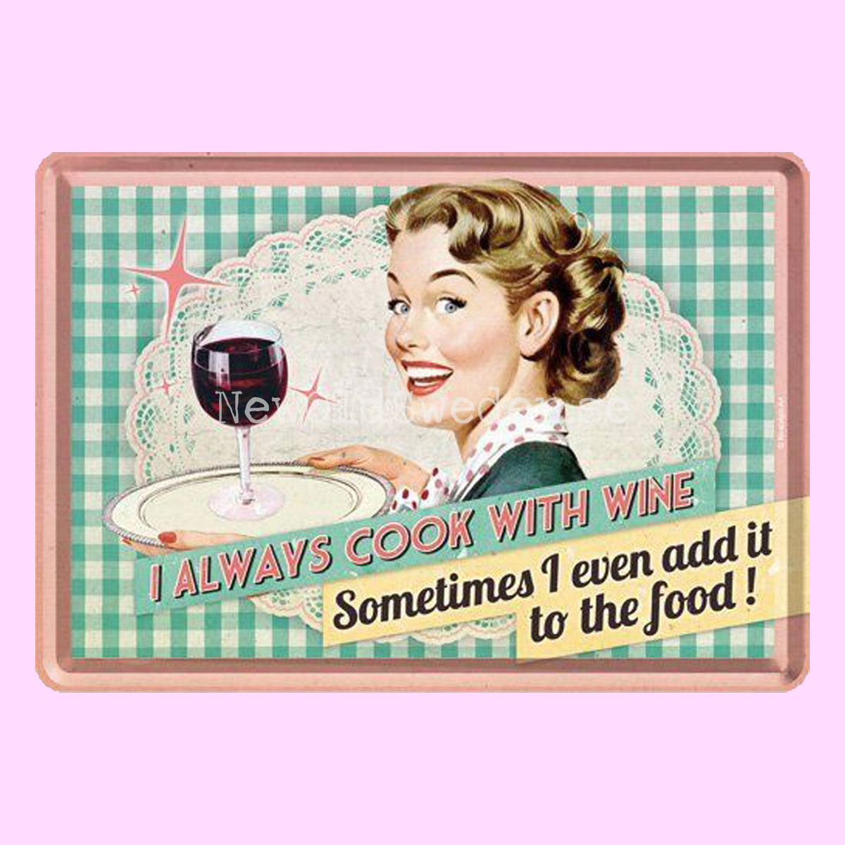 I ALWAYS COOK WITH WINE 50´s - METAL CARD T3