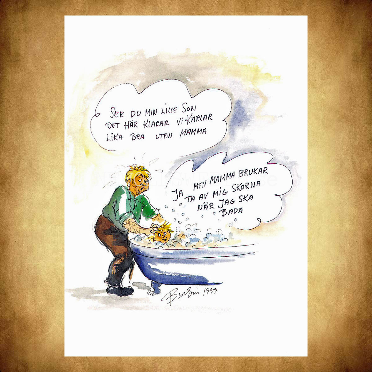 PAPPA LIKA BRA . . . . - Nr: 35 Bror-Erics Värsta - Vykort A5 - 2