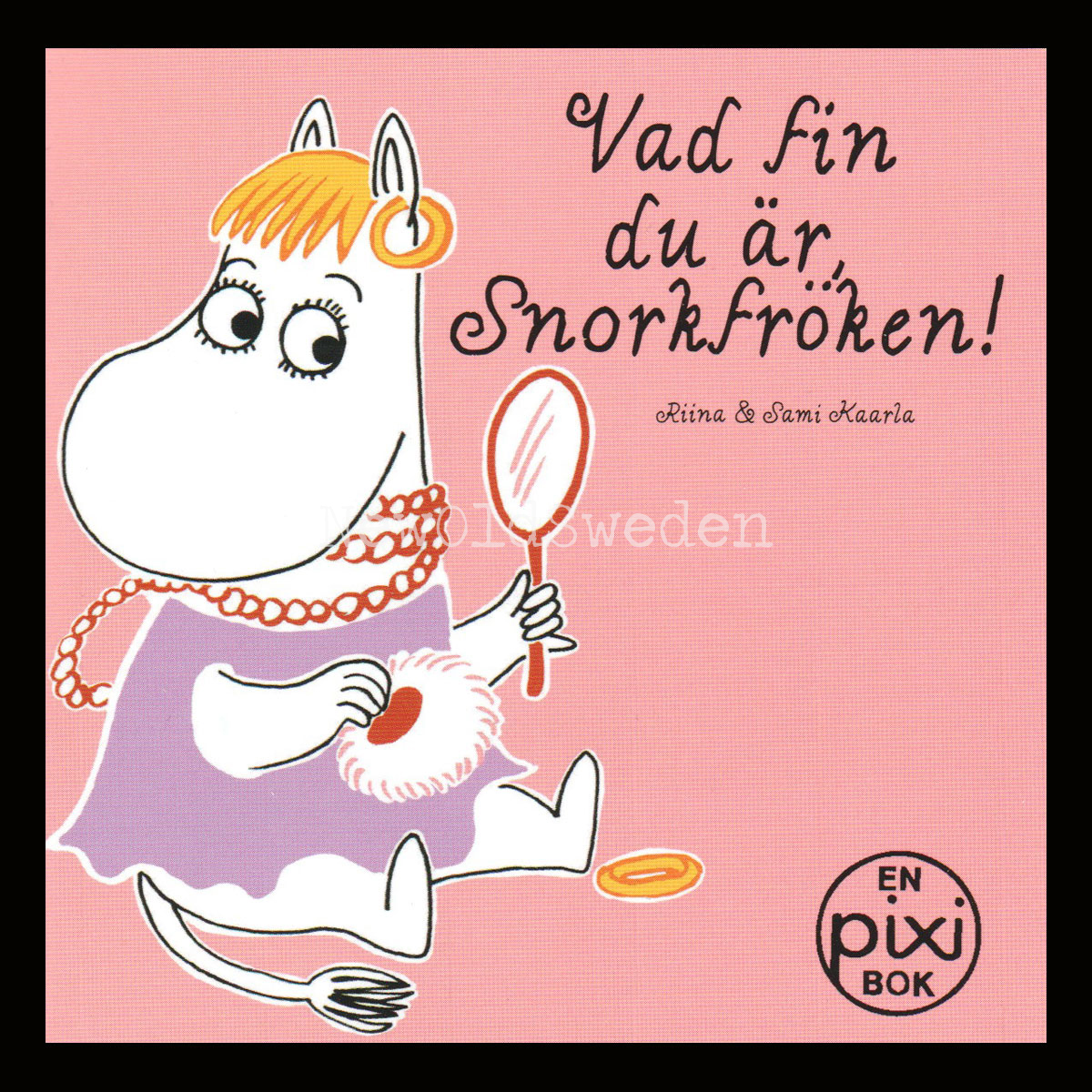 VAD FIN DU ÄR, SNORKFRÖKEN ! MOOMIN - P99