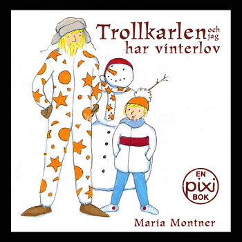 TROLLKARLEN OCH JAG HAR VINTERLOV - P92