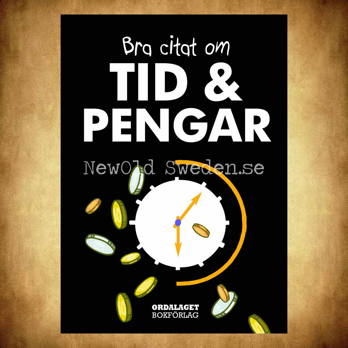 Bra citat om TID & PENGAR - H05 - 3
