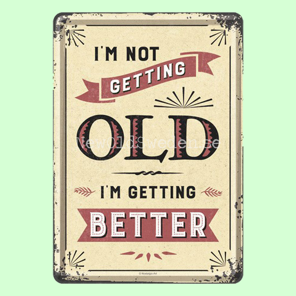 I´M NOT GETTING OLD . . .  - METAL CARD T5 - 4