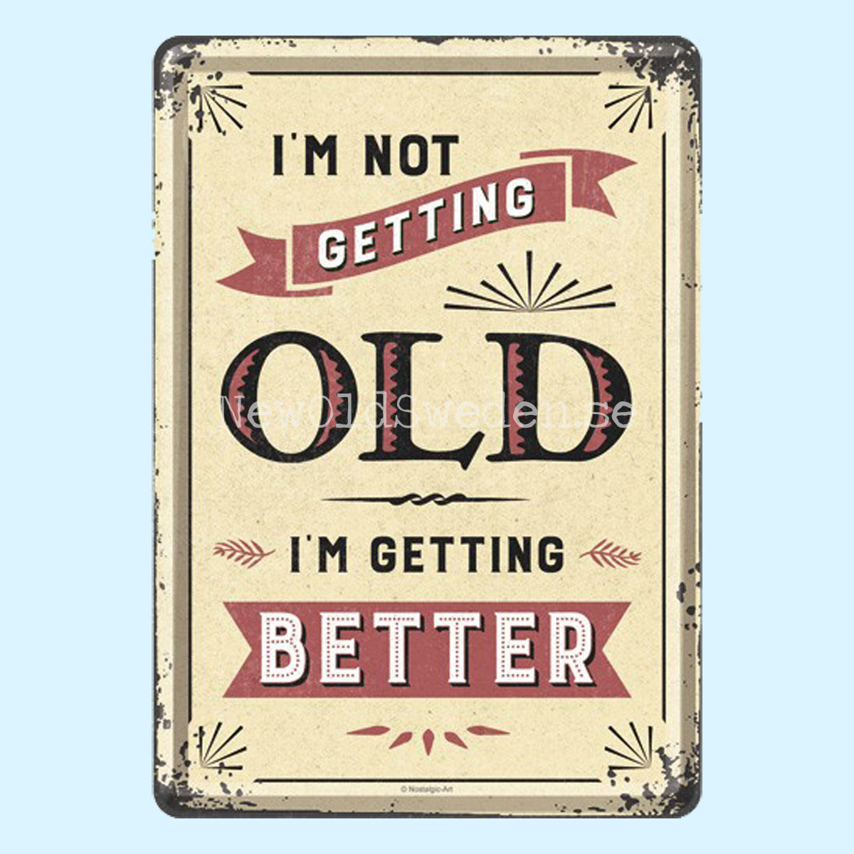 I´M NOT GETTING OLD . . .  - METAL CARD T5 - 6