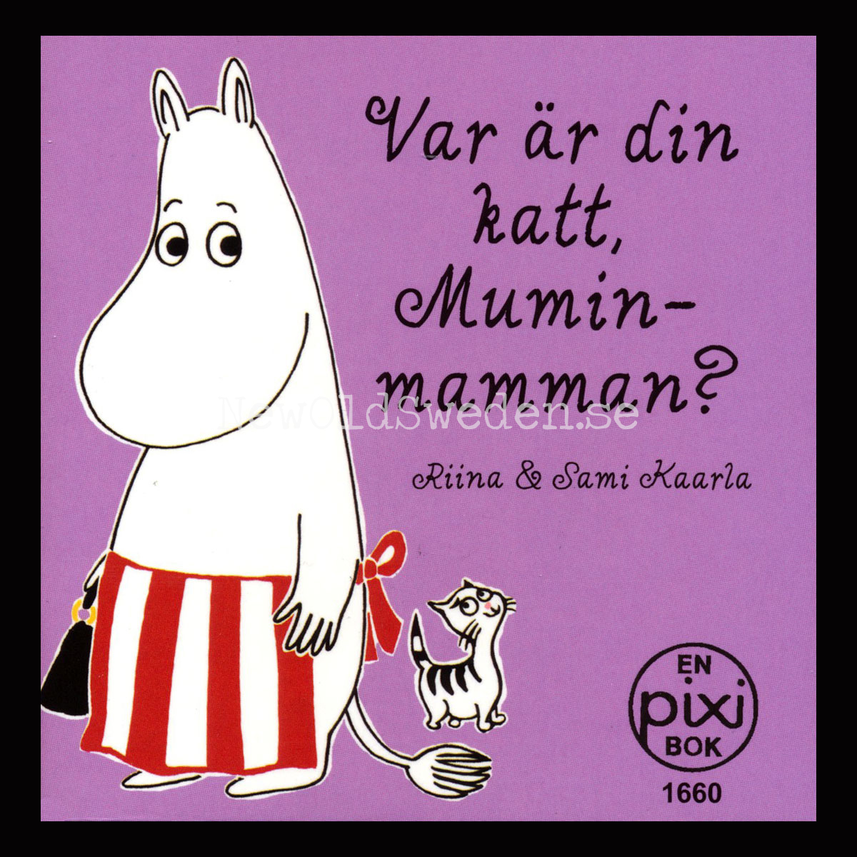 Var är din katt, Mumin-mamman? MOOMIN PIXI-BOK 1660 - P94