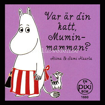 Var är din katt, Mumin-mamman? MOOMIN PIXI-BOK 1660 - P94