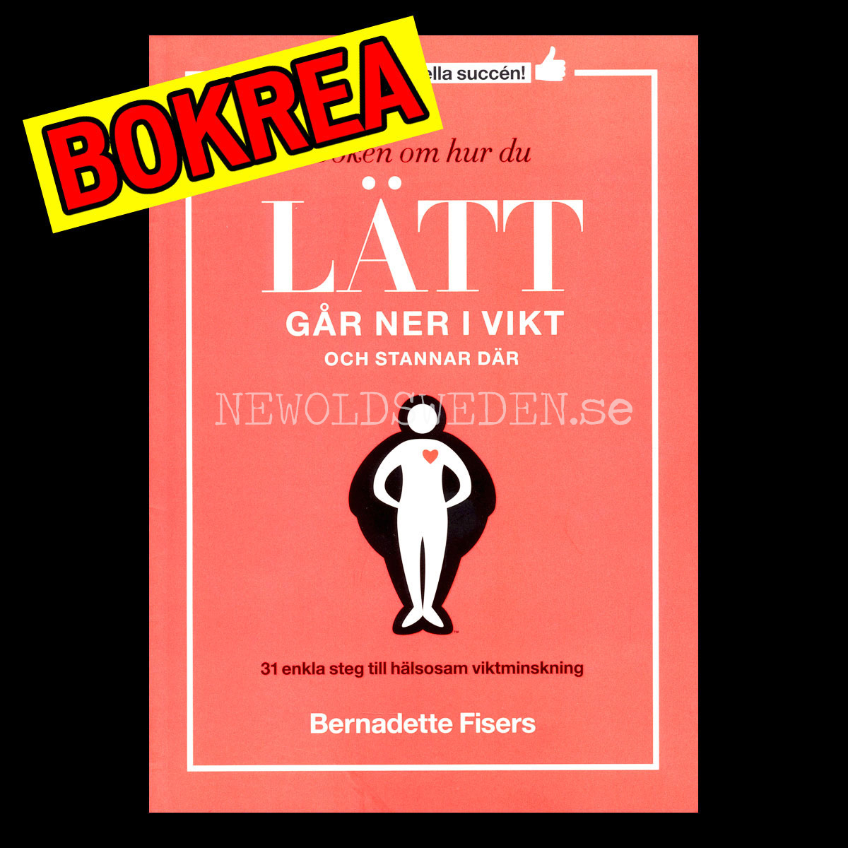 Boken om hur du lätt går ner i vikt och stannar där - H01