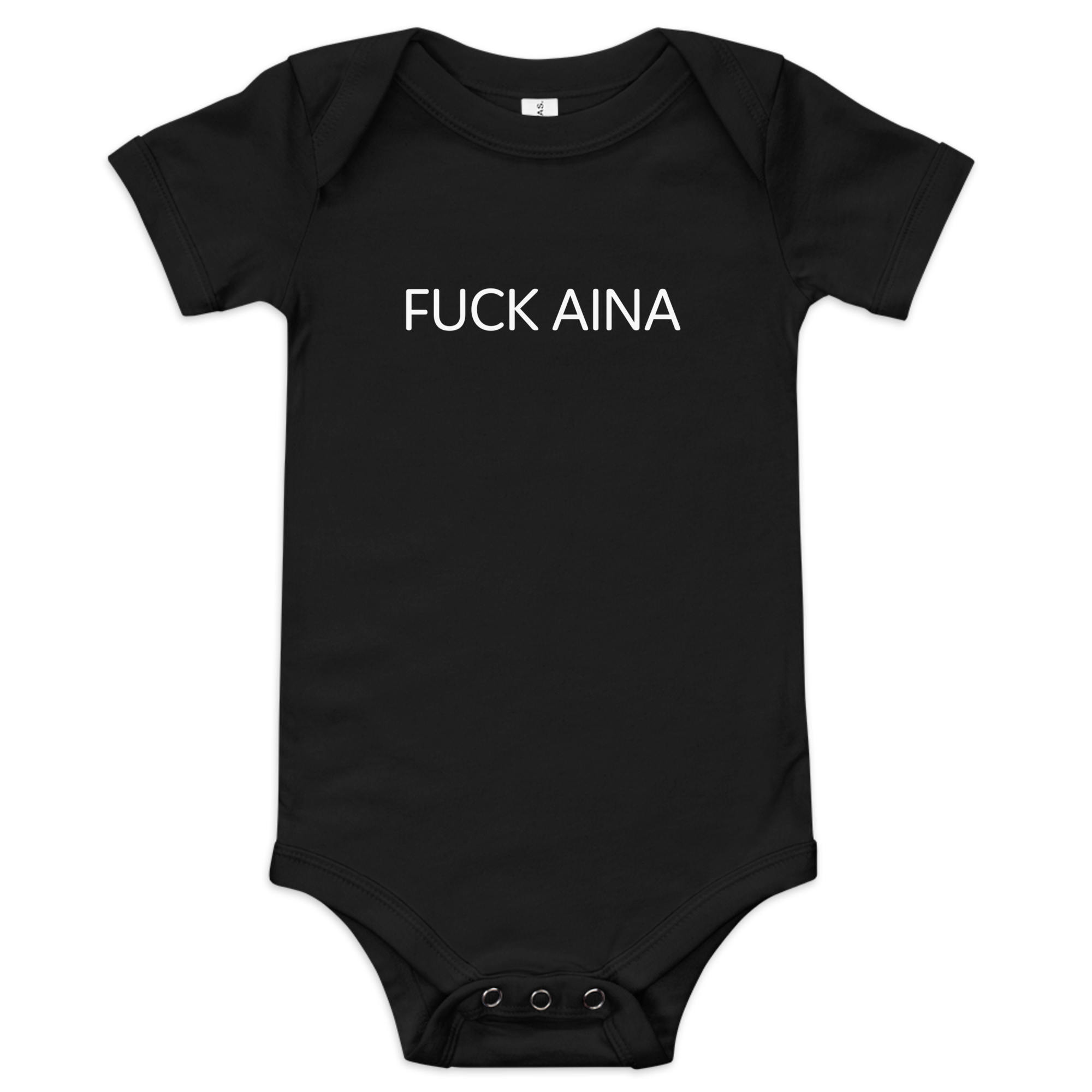 "FUCK AINA" Baby Body