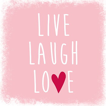 Marmorplatta, Live Laugh Love