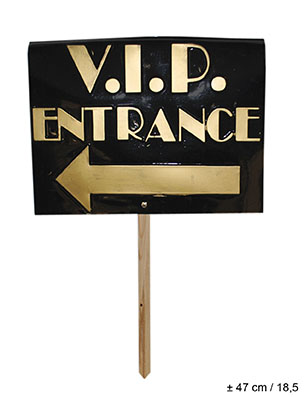 Skylt Entré VIP Party