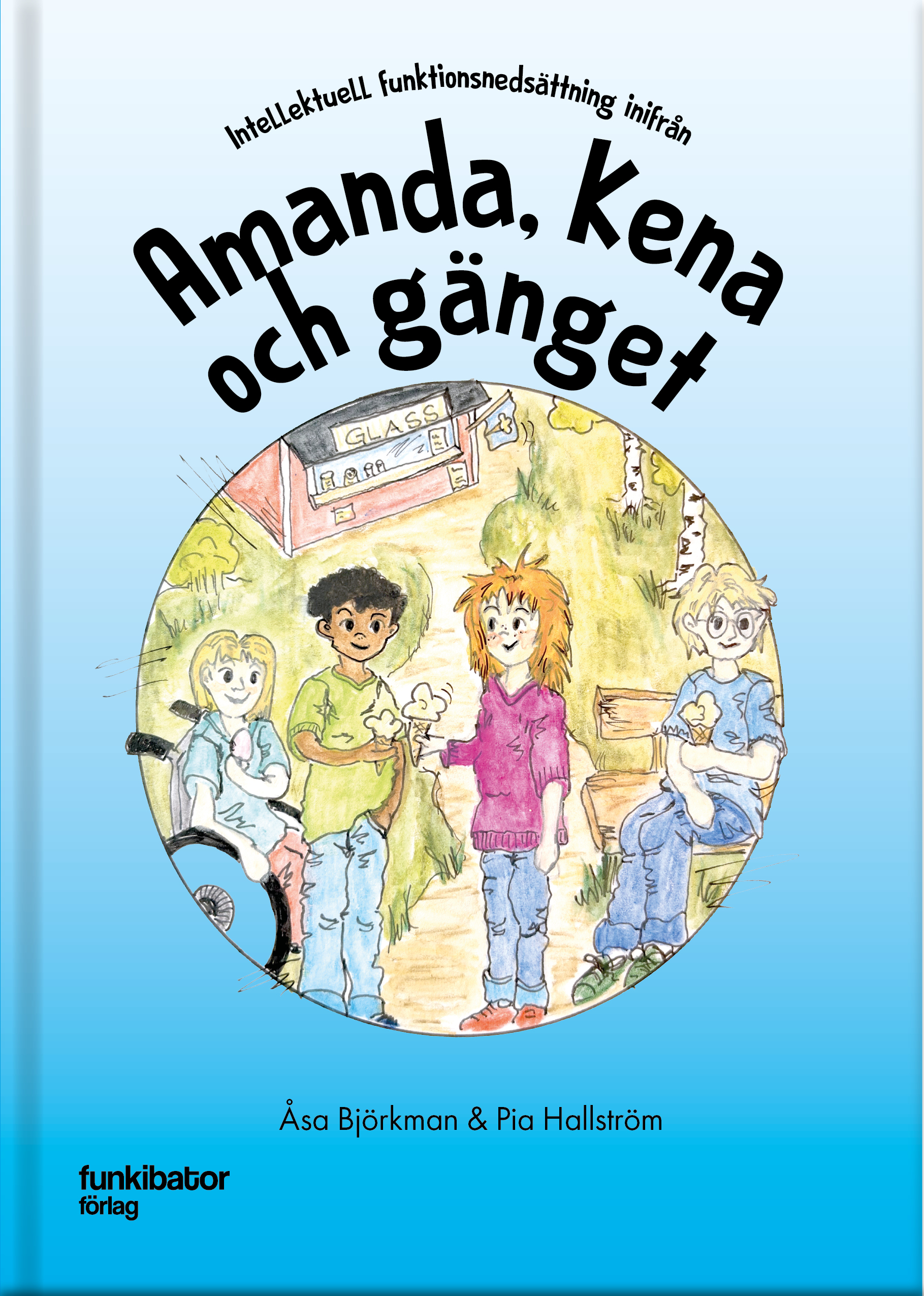 Amanda, Kena och gänget