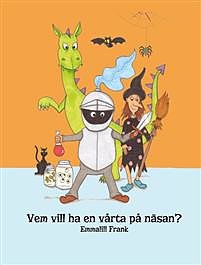 Vem vill ha en vårta på näsan