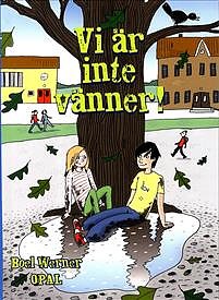 Vi är inte vänner! 
