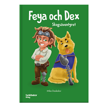 Feya och Dex Skogsäventyret