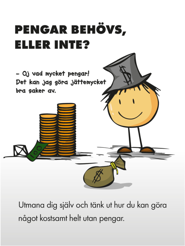Affisch Pyret 07 - Pengar behövs, eller inte?