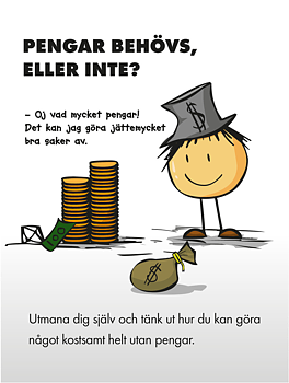 Affisch Pyret 07 - Pengar behövs, eller inte?