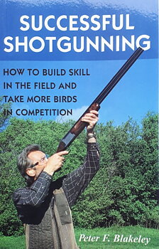 Successfull Shotgunning av Peter F. Blakeley