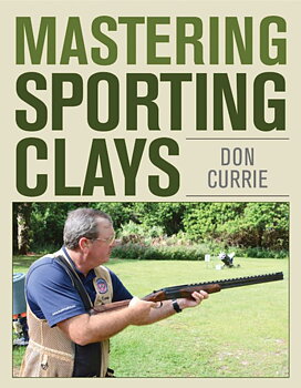 Mastering Sporting Clays av Don Currie