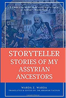 Storyteller stories of my Assyrian ancestors
