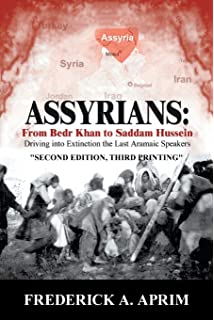 Assyrians: From Beder Khan to Saddam Hussein Second Edition