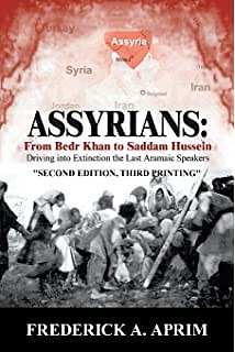 Assyrians: From Beder Khan to Saddam Hussein Second Edition