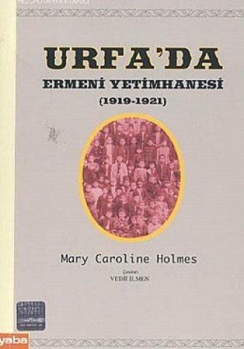 Urfa'da Ermeni Yetimhanesi (1919-1921)