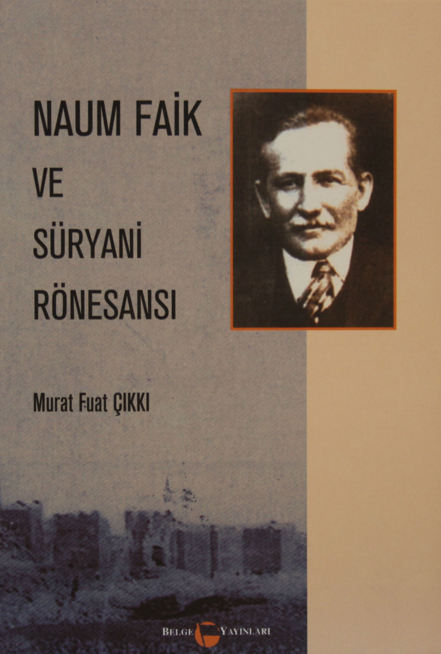 Naum Faik ve Süryani rönesansi
