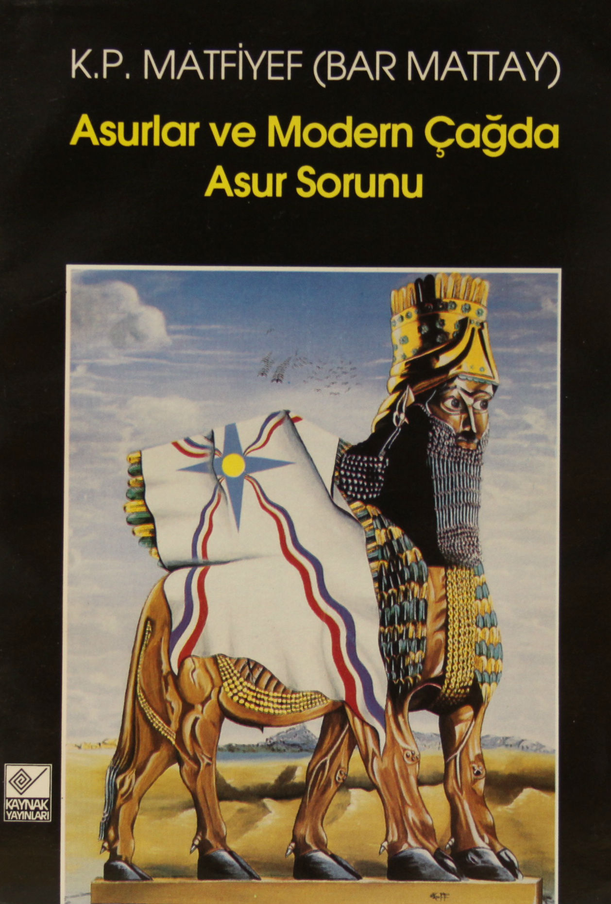 Asurlar ve Modern Cagda Asur Sorunu