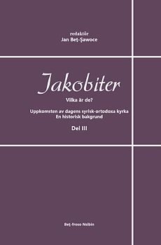 Jakobiter - Vilka är de? Del III
