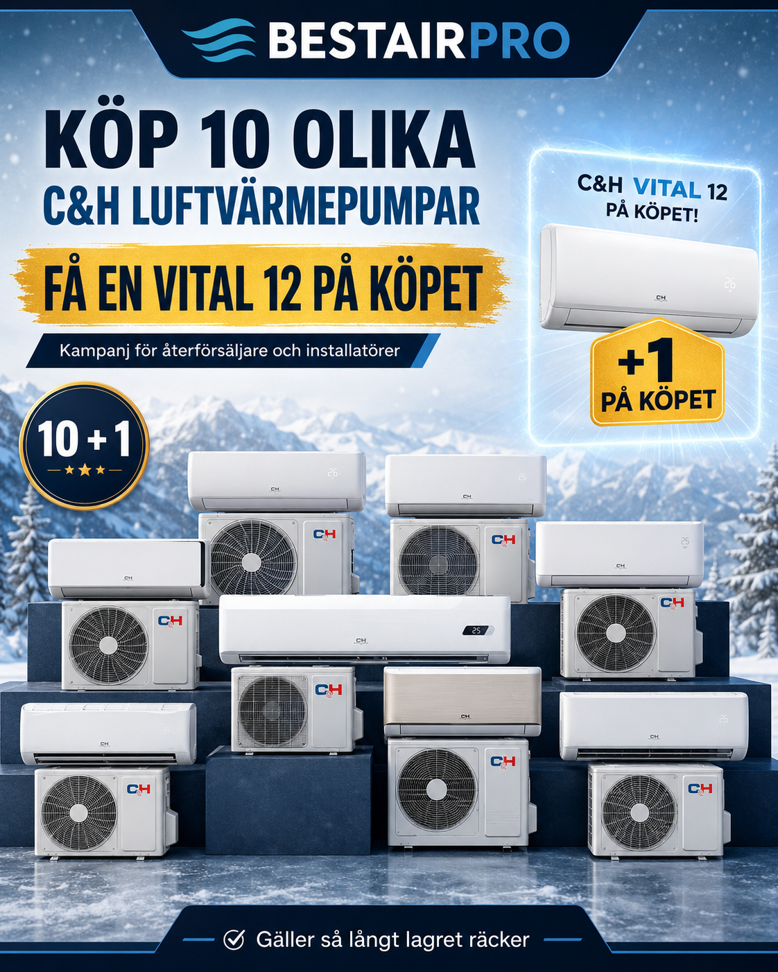   Köp 10olika c&h värmepumpar få en vital12 på köpet