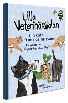 Lilla veterinärskolan - Din katt från nos till svans