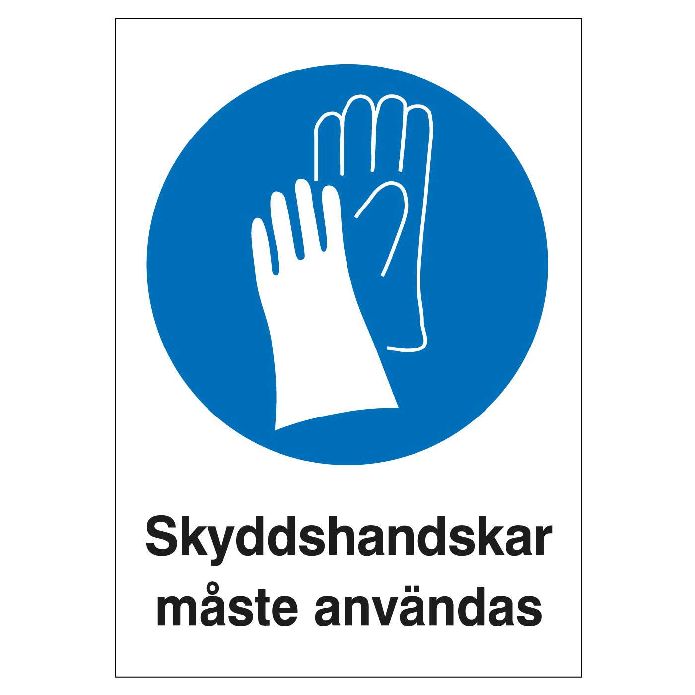 Skyddshandskar måste användas