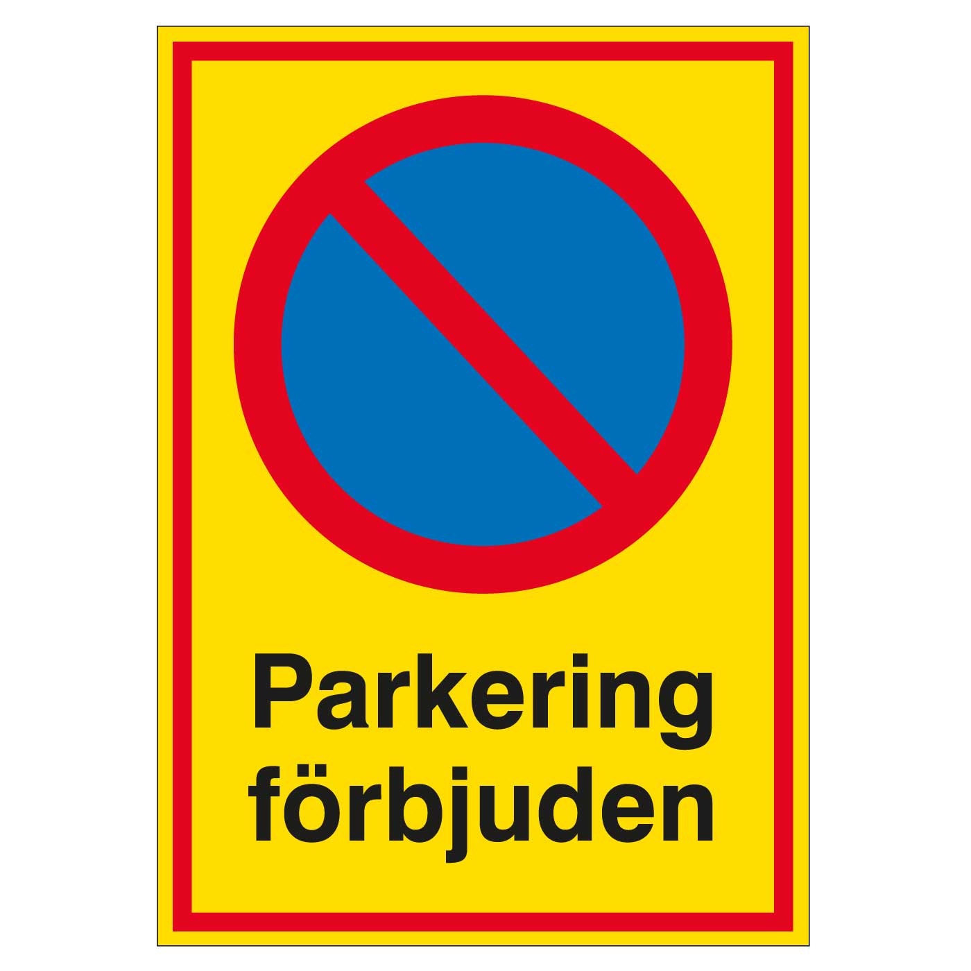 Parkering förbjuden