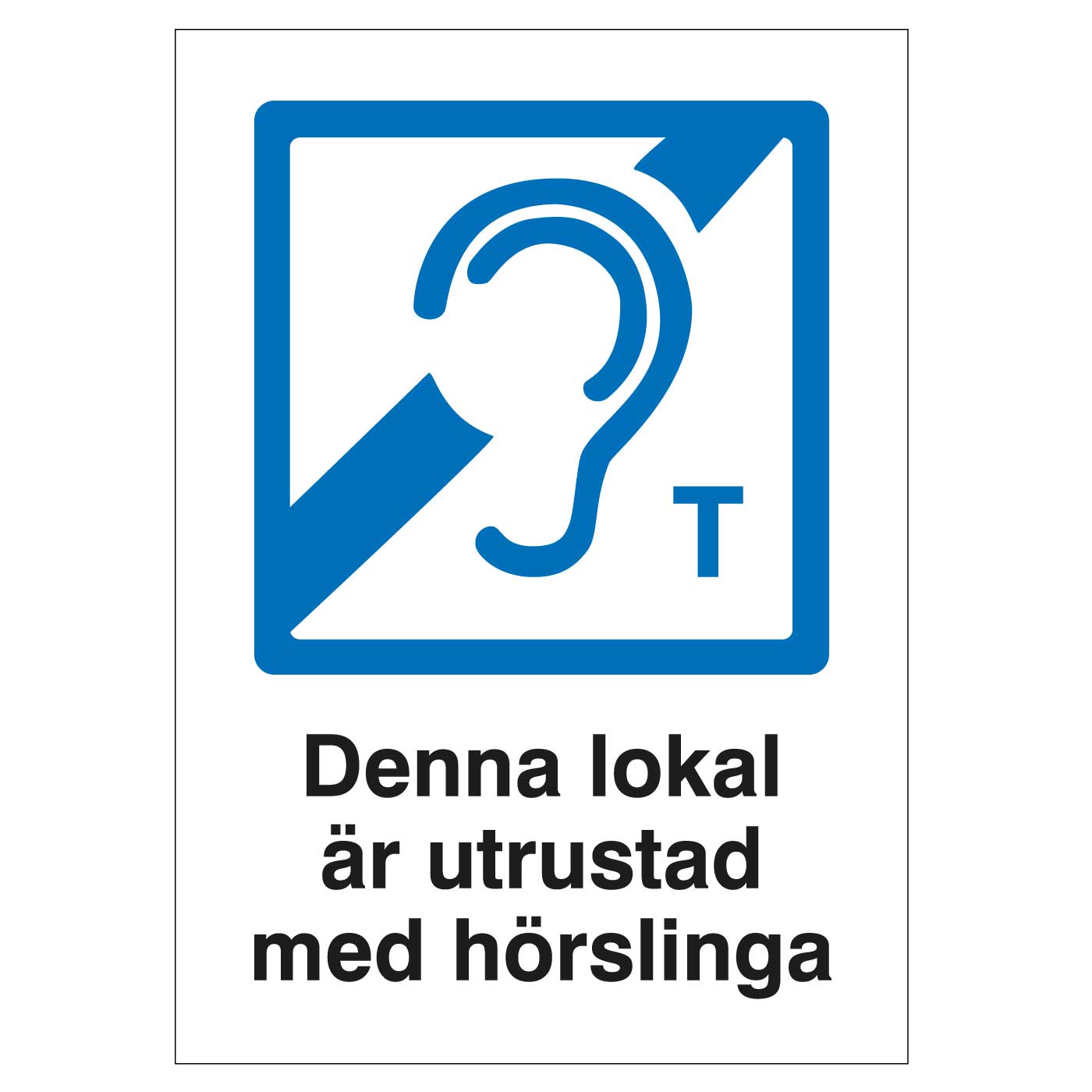 Denna lokal är utrustad..