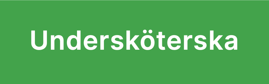 Skylt Undersköterska