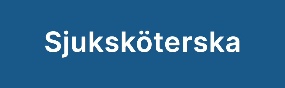 Skylt Sjuksköterska