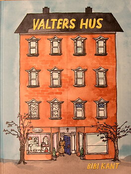 "Valters hus" av Bibi Kant