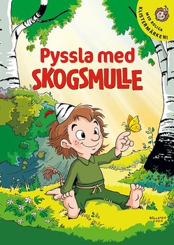 Pyssla med Skogsmulle
