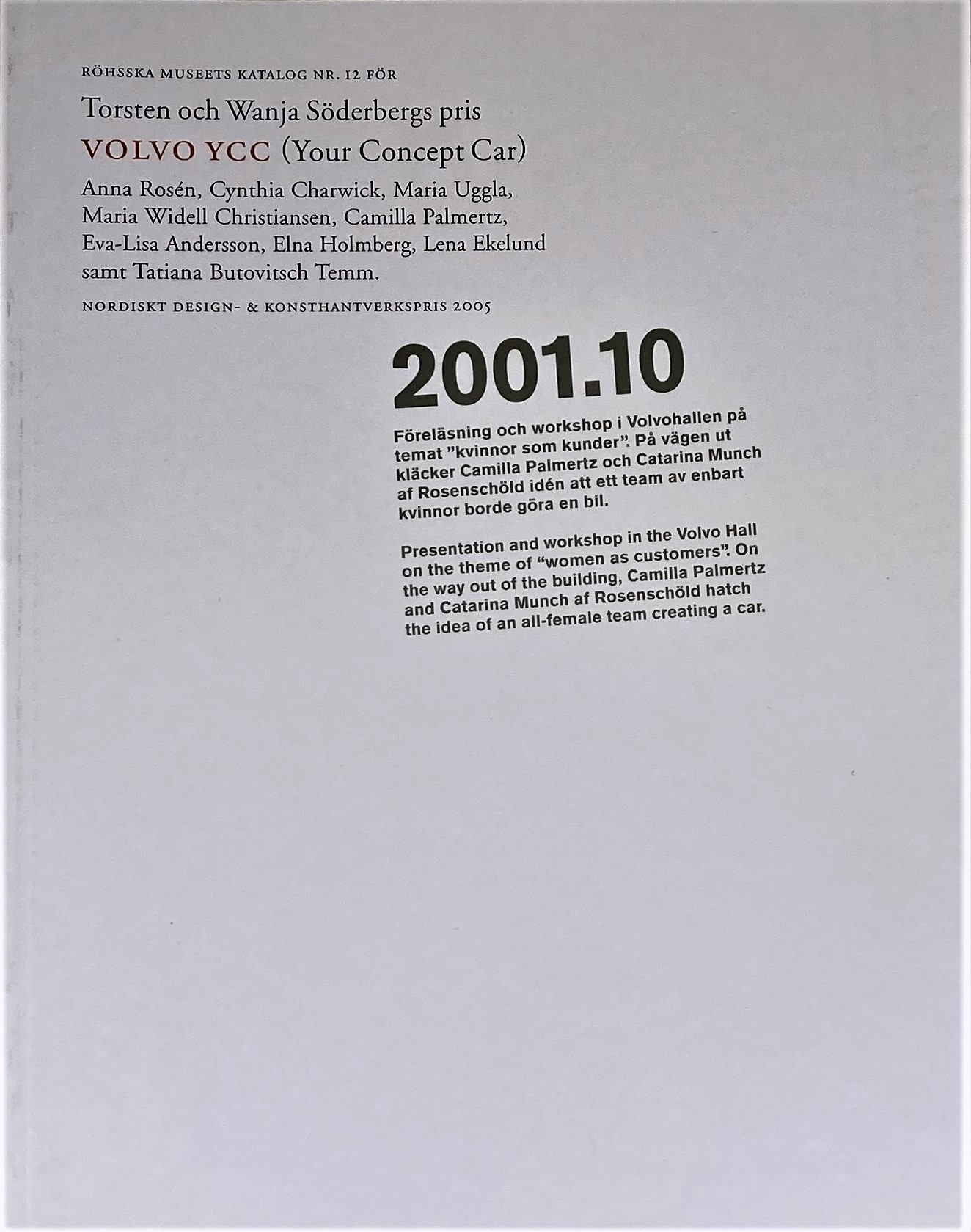 Volvo YCC, Torsten och Wanja Söderbergs pris 2005