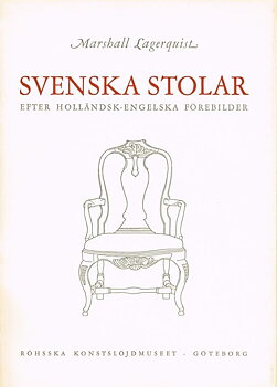 Svenska stolar efter holländsk-engelska förebilder