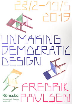 Unmaking Democratic Design 2 - Fredrik Paulsen