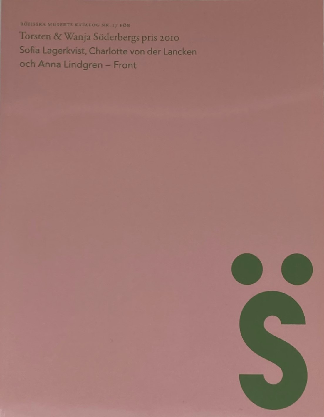 Front, Torsten och Wanja Söderbergs pris 2010