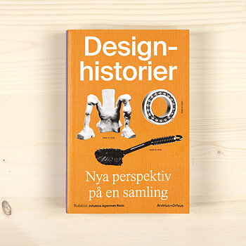 Designhistorier – Nya perspektiv på en samling