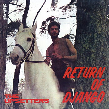 The Upsetters – Return Of Django