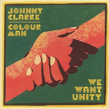 Johnny Clarke - We Want Unity