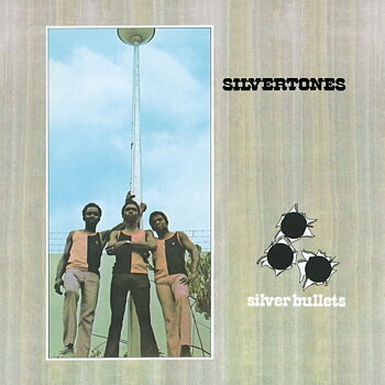The Silvertones – Silver Bullets